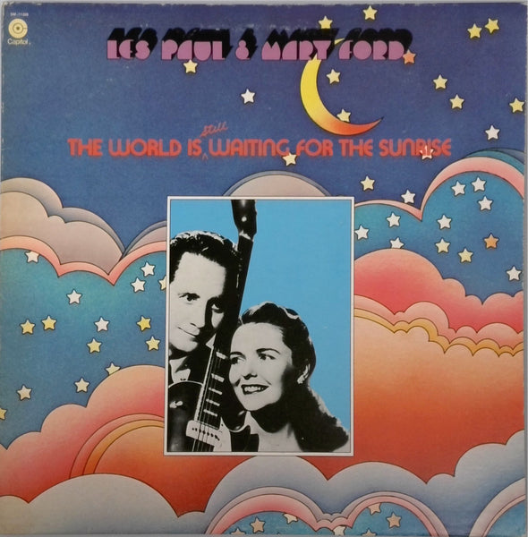 Les Paul and Mary Ford <BR>The World Is Still Waiting For The Sunrise