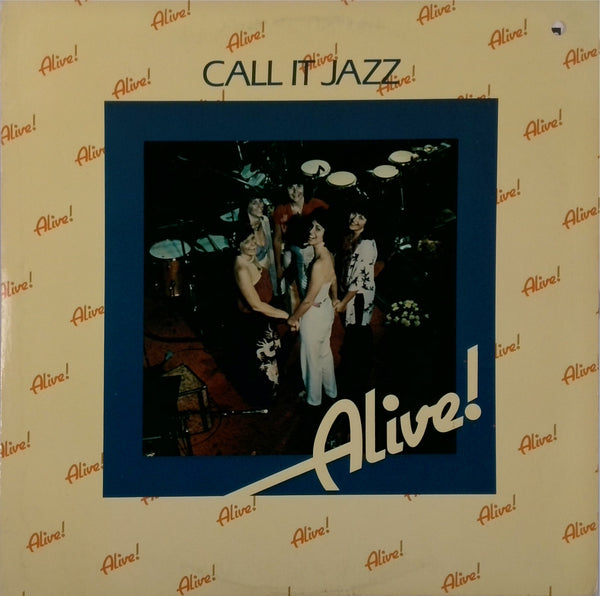 Alive! <BR>Call It Jazz