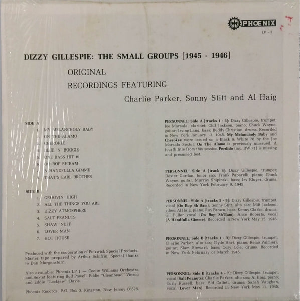 Dizzy Gillespie Featuring Charlie Parker with Sonny Stitt, Al Haig and Milt Jackson The Small Groups 1945-1946 Original Recordings