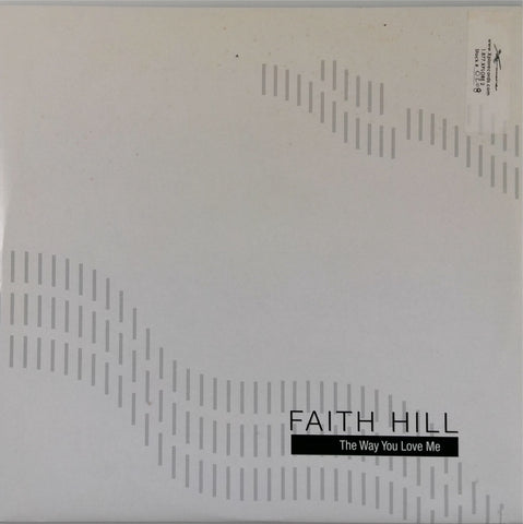 Faith Hill  <BR>The Way You Love Me