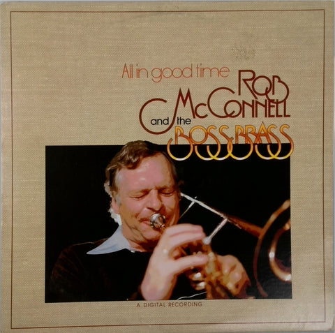 Rob McConnell and the Boss Brass <BR>All In Good Time