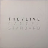 They Live  <BR>Cancel Standard