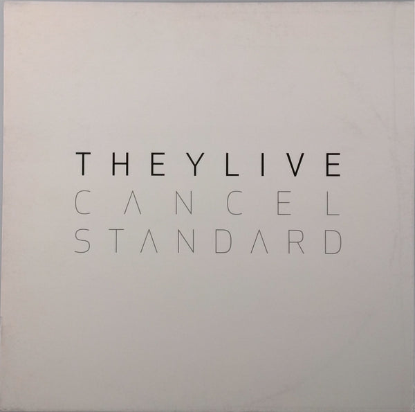 They Live  <BR>Cancel Standard
