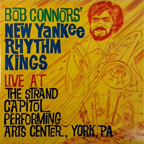 BOB CONNORS <BR>NEW YANKEE RHYTHM KINGS LIVE AT THE STRAND CAPITOL PERFORMING ARTS CENTER, YORK, PA