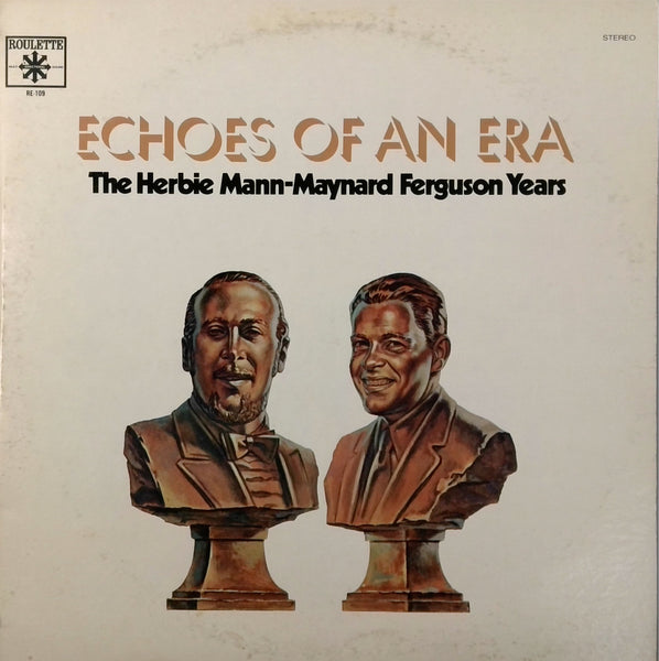 HERBIE MANN AND MAYNARD FERGUSON <BR>ECHOES OF AN ERA
