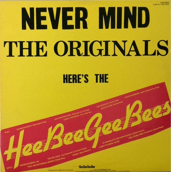 Heebeegeebees <BR>Golden Greats or Never Mind The Originals
