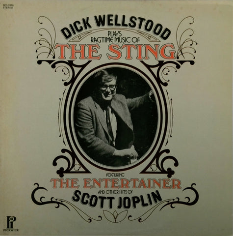 DICK WELLSTOOD <BR>PLAYS TAGTIME MUSIC OF THE STING