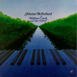 MARIAN MCPARTLAND <BR>WILLOW CREED AND OTHER BALLADS