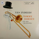 TOMMY DORSEY AND HIS ORCHESTRA <BR>YES INDEED!