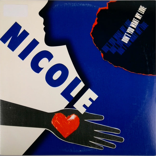 NICOLE <BR>DON'T YOU WANT MY LOVE
