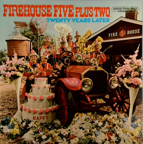 FIREHOUSE FIVE PLUS TWO <BR>TWENTY YEARS LATER