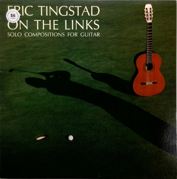 ERIC TINGSTAD ON THE LINKS <BR>SOLO COMPOSITIONS FOR GUITAR