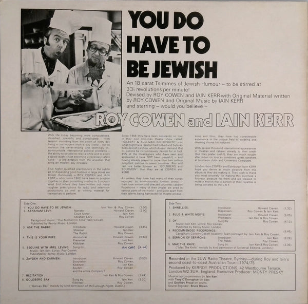 ROY COWEN AND IAIN KERR <BR>YOU DO HAVE TO BE JEWISH