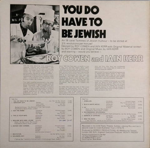 ROY COWEN AND IAIN KERR <BR>YOU DO HAVE TO BE JEWISH