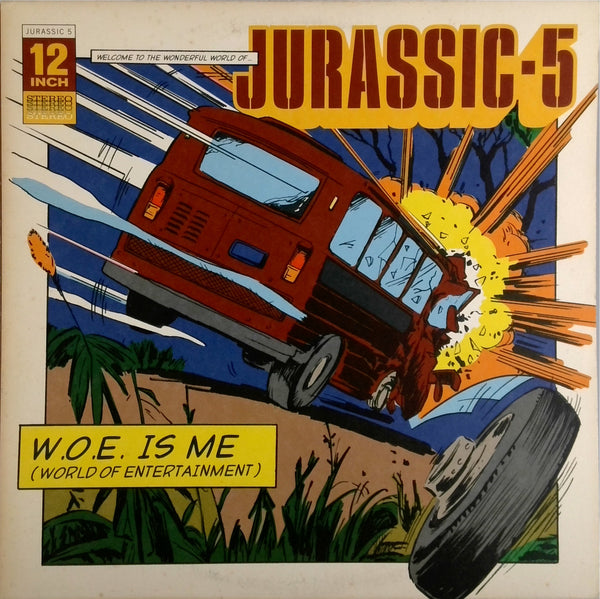 JURASSIC 5 <BR>W.O.E. IS ME (WORLD OF ENTERTAINMENT)
