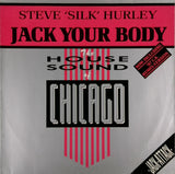 STEVE 'SILK' HURLEY <BR>JACK YOUR BODY