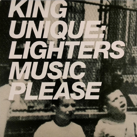 KING UNIQUE <BR>LIGHTERS / MUSIC PLEASE