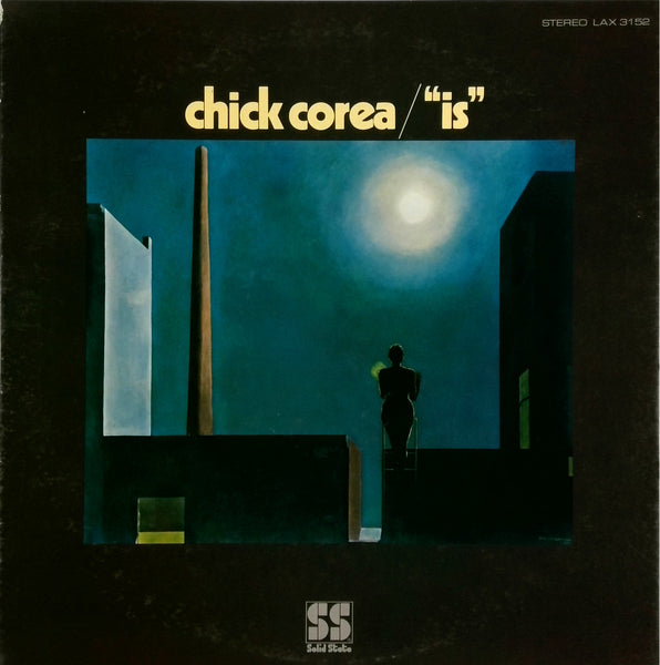 CHICK COREA <BR>"IS"