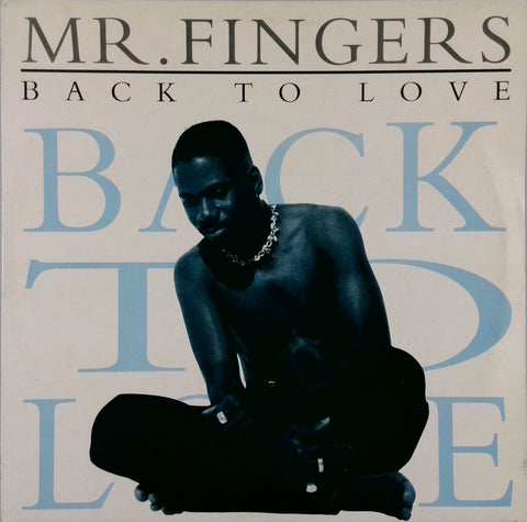 Mr. Fingers <br>Back To Love