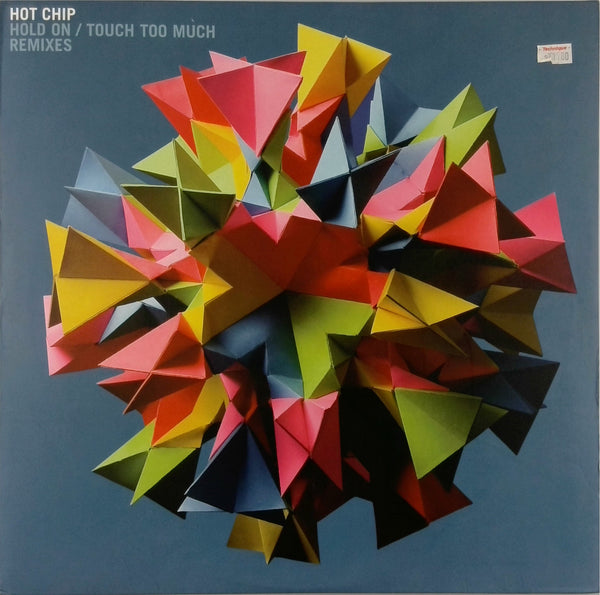 Hot Chip <br>Hold On / Touch Too Much Remixes